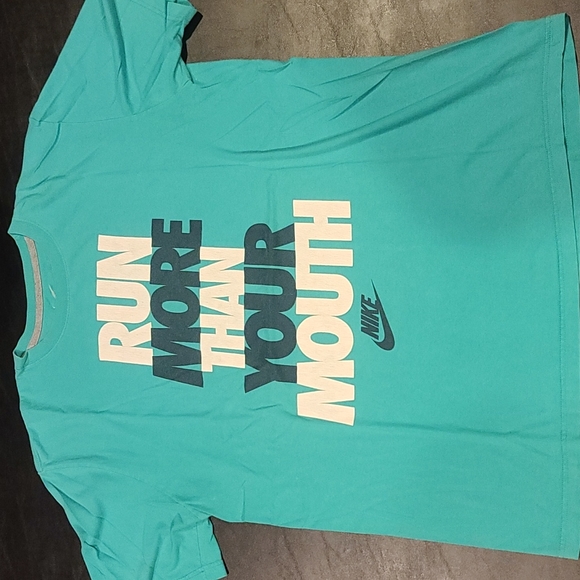 Nike | Shirts | Nike Run More Than Your Mouth Graphic Tshirt Turquoise Xl |  Poshmark